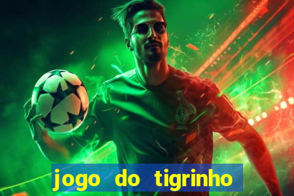 jogo do tigrinho pagando bem